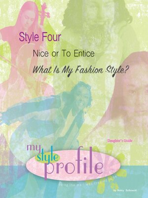 cover image of Style Four Nice or to Entice...What is My Fashion Style Daughter's Study